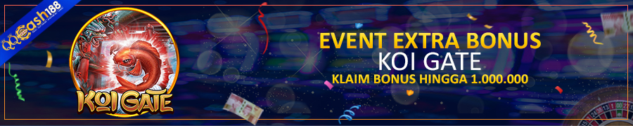 EVENT XTRA BONUS KOI GATE